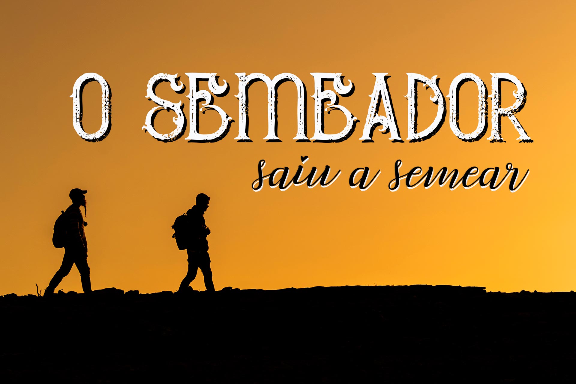 Jornada O Semeador – 1ª. Temporada