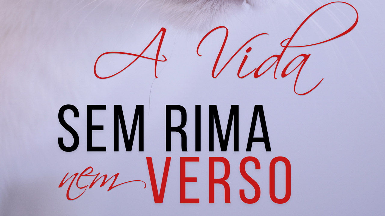 A Vida sem Rima nem Verso